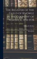 Register of the Guild of Knowle in the Country of Warwick, 1451-1535