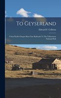 To Geyserland