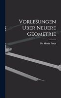 Vorlesungen Uber Neuere Geometrie