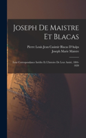 Joseph De Maistre Et Blacas