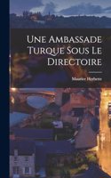 Une ambassade turque sous le directoire