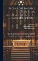 Sacrae Ceremoniae Sive Ritus Ecclesiastici Sanctae Romanae Ecclesiae