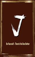 J Be Yourself - There's No One Better