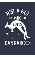 Just A Boy Who Loves Kangaroos Notebook - Gift for Kangaroo Lovers - Kangaroo Journal