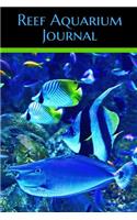 Reef Aquarium Journal: Compact Saltwater Aquarium Logging Book, Great For Tracking, Scheduling Routine Maintenance, Including Water Chemistry And Fish Health. Blank Lined 