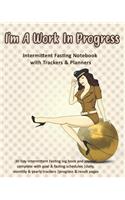 I'm A Work In Progress