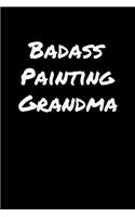 Badass Painting Grandma