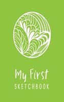 My First Sketchbook: Personalized artist workbook to draw, sketch, doodle, journal, write in and get creative - 8.5x11, 110 pages(16 My First Sketchbook)