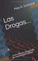 Las Drogas...