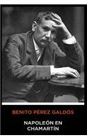 Benito Pérez Galdós - Napoleón en Chamartín