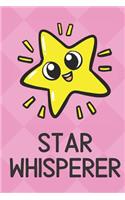 Star Whisperer: Cute Funny Colorful Animal Whisper Journal Notebook For Girls and Boys of All Ages. Great Surprise Present for School, Birthday, Anniversary, Christ