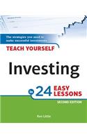 Teach Yourself Investing in 24 Easy Lessons, 2e
