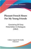 Pleasant French Hours for My Young Friends