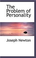 The Problem of Personality