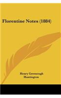 Florentine Notes (1884)