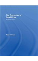 The Economics of Small Firms