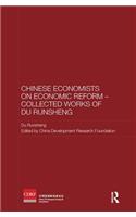 Chinese Economists on Economic Reform - Collected Works of Du Runsheng