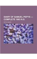 Diary of Samuel Pepys - Complete 1663 N.S.