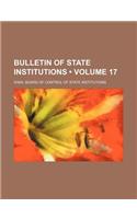 Bulletin of State Institutions (Volume 17)