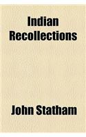 Indian Recollections