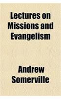 Lectures on Missions and Evangelism