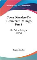 Cours D'Analyse de L'Universite de Liege, Part 1