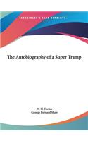 Autobiography of a Super Tramp