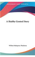 A Shabby Genteel Story