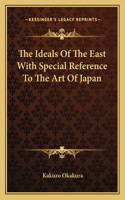 Ideals of the East with Special Reference to the Art of Japan