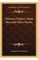 Chimmie Fadden, Major Max and Other Stories