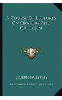 Course of Lectures on Oratory and Criticism