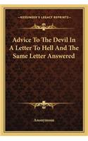 Advice To The Devil In A Letter To Hell And The Same Letter Answered