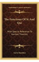 The Functions Of Si And Qui