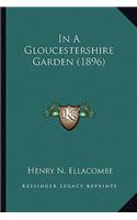 In a Gloucestershire Garden (1896) in a Gloucestershire Garden (1896)