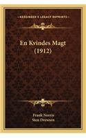 En Kvindes Magt (1912)