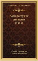 Astronomy For Amateurs (1915)