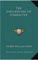 The Influencing of Character