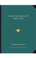 Festivals And Folklore Of Gilgit (1905)