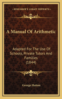 A Manual of Arithmetic
