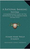 A Rational Banking System