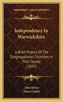 Independency In Warwickshire