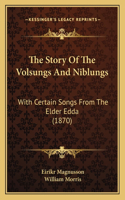 The Story Of The Volsungs And Niblungs