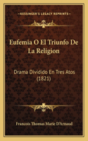 Eufemia O El Triunfo De La Religion