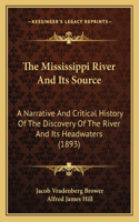 The Mississippi River And Its Source