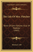 The Life Of Mrs. Fletcher