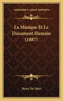La Musique Et Le Document Humain (1887)