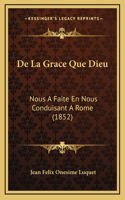 De La Grace Que Dieu