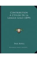 Contribution A L'Etude De La Langue Lolo (1899)