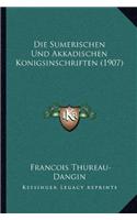 Sumerischen Und Akkadischen Konigsinschriften (1907)