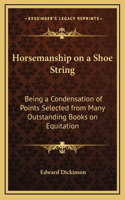 Horsemanship on a Shoe String
